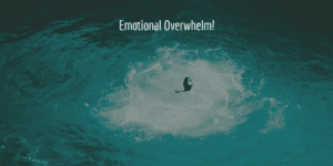 emotional overwhelm