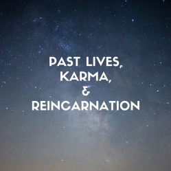 Past Lives, Karma, and Reincarnation Workshop We are the accumulation of many lifetimes, and their effects are locked into our four archetypical energies: mental, physical, emotional, and spiritual.